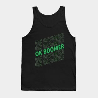 OK BOOMER funny meme Tank Top